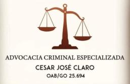 Advogado Criminalista - Cesar José Claro - OAB/GO 25.694